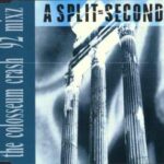A Split Second - The Colosseum Crash 92 Mix - Vinyl Record
