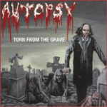 Autopsy - Torn From The Grave - Compact Disc