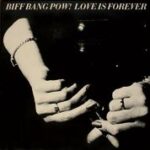 Biff Bang Pow! - Love Is Forever - Cassette tape on Creation Records