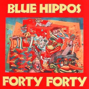 Blue Hippos - Forty Forty - Vinyl album on Twin Tone Records