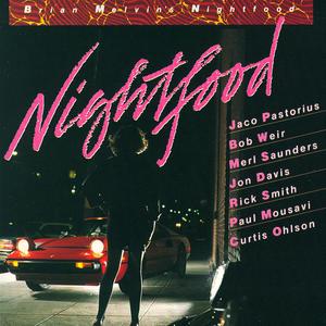 Brian Melvin's Nightfood - S/T - Vinyl album on Global Pacific Records 1988Brian Melvin's Nightfood - S/T - Vinyl album on Global Pacific Records 1988