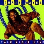 Chris Wayne - Talk About Love - CD on Viceroys on Heart Beat Records