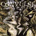Convulse - Reflections - Cassette