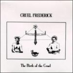 Cruel Frederick - The Birth of The Cruel - Vinyl Record