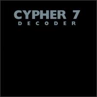 Cypher 7 - Decoder - CD on Strata Records