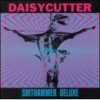 Daisycutter - Shithammer Deluxe - Compact Disc