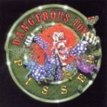 Dangerous Toys - Pissed - Cassette