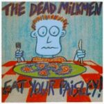 The Dead Milkmen - Eat Your Paisley - Cassette