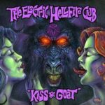 Electric Hellfire Club - Kiss The Goat - Compact Disc
