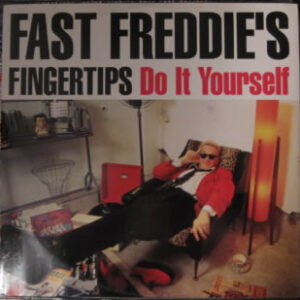 Fast Freddie's Fingertips - Do It Yourself - 7 inch on Pheonix Records