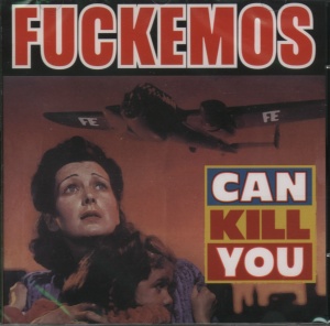 Fuckemos - Can Kill You - Compact Disc