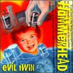 Hammerhead - Evil Twin - Cassette