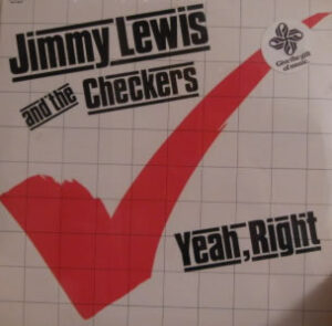 Jimmy Lewis And the Checkers - Yeah, Right - Vinyl LP on Bomp Records 1980