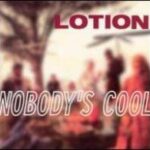 Lotion - Nobody's Cool - Vinyl Record