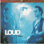 Loud - Easy - Seven Inch On China Records