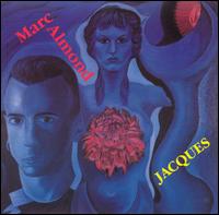 Marc Almond - Jacques - German import LP of Ex Soft Cell on Some Bizzare Records