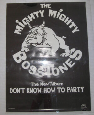 The Mighty Mighty Bosstones - Don't Know How to Party Bulldog Logo - 1993 promotional poster