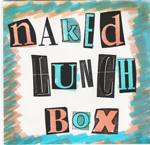 Naked Lunch Box - Happytown - 7 inch vinyl on NR Records