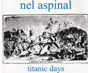 Nel Aspinal - Titanic Days - Blue vinyl 7 inch on Automatik Records