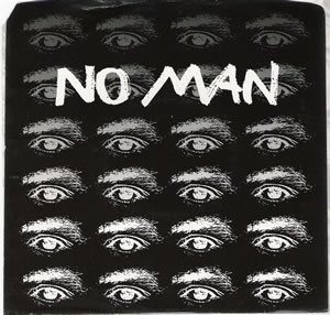 No Man - Diamondback - White vinyl 7 inch with Roger Miller of Mission of Burma on SST Records
