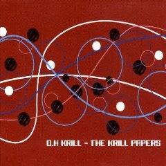 O.H. Krill - The Krill Papers - UK Import Compact Disc on DC Records