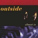 Outside - Almost In - Cassette tape on Planet Earth Records