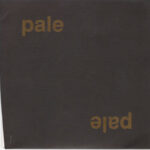 Pale - And Shed Her Skin - 7 Inch members of Dag Nasty, Circle Jerks, Descendents and Red Red Meat on Elastic records