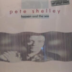 Pete Shelley - Heaven And The Sea - Vinyl Record