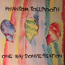 Phantom Tollbooth - One Way Conversation - Cassette tape on Homestead RecordsPhantom Tollbooth - One Way Conversation - Cassette tape on Homestead Records