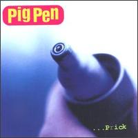 Pig Pen - Prick - Cassette tape on Restless Records