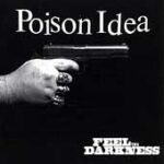 Poison Idea - Feel The Darkness - Compact Disc