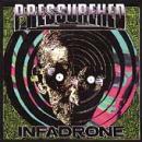 Pressurehed - Infadrone - Cassette