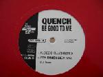 Quench - Be Good To Me - 12" Vinyl Record on ZYX Music