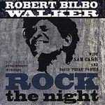 Robert Bilbo Walker - Rock The Night - Compact Disc