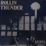 Rollin' Thunder - Howl - UK import vinyl album on Flicknife Records