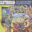 Scatterbrain - Scamboogery - Cassette Tape