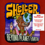 Shelter - Beyond Planet Earth - Compact Disc