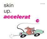Skin Up - Accelerate - 7 inch vinyl single on Polydor Records