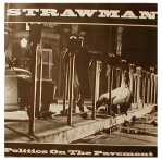 Strawman - Politics On The Pavement - 7 inch vinyl on Allied Recordings