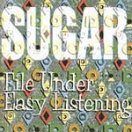 Sugar - File Under Easy Listening - Cassette tape on Ryko Records