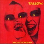 Tallow - Red Disc Of Proxima - CD on Lungcast Records
