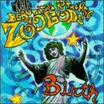 The Beautiful Authentic Zoo Gods - Birth - Cassette