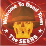 The Seers - Welcome To Dead Town - UK Import Seven inch on Cherry Red Records