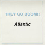 They Go Boom!! - Atlantic - CD on Sunday Records