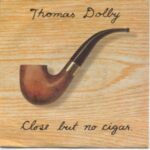 Thomas Dolby - Close But No Cigar - 7 Inch Vinyl Record