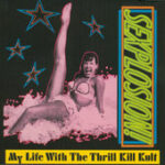 My Life With The Thrill Kill Kult - Sexplosion! - Cassette tape on Wax Trax Records