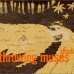 Throwing Muses - Shark - Compact Disc