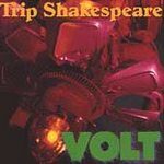 Trip Shakespeare - Volt - Cassette tape on Clean Records