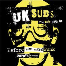 UK Subs - Before You Were Punk - Compact Disc