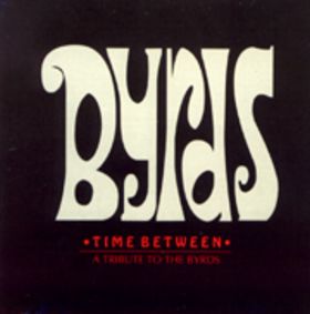 Compilation - Time Between A Tribute To The Byrds - Cassette tape on Communion Records